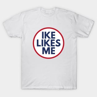 The 'IKE LIKES ME' T-Shirt